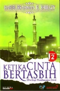 Ketika Cinta Bertasbih episode 2