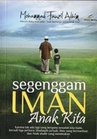 Segenggam Iman Anak Kita