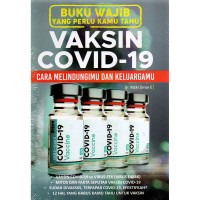 Buku Wajib yang perlu Kamu Tahu: Vaksin Covid-19 Cara Melindungimu dan Keluargamu