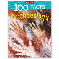 100 Facts: Archaeology
