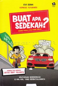 Buat Apa Sedekah?: Nabung Pahala atau Pamer Harta