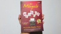 The Miracle of Writing: Memunculkan keajaiban menulis
