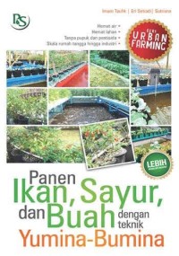 Panen Ikan, Sayur, dan Buah dengan Teknik Yumina-Bumina