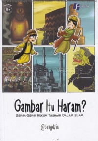 Gambar itu Haram: Serba-Serbi Hukum Tashwir dalam Islam