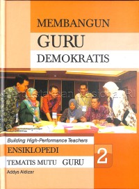 Ensiklopedi Tematis Mutu Guru: Membangun Guru Demokratis