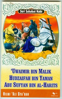 'Uwaimir bin Malik Hudzaifah bin Yaman Abu Sufyan bin Al Harits