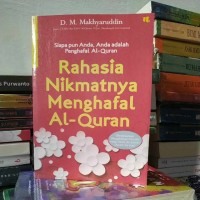 Rahasia Nikmatnya Menghafal Al-Qur'an
