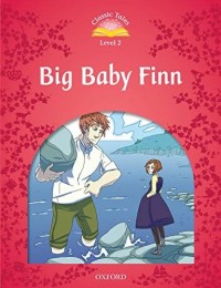 Classic Tales Level 2: Big Baby Finn