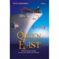 Queen of the East: sebuah perjuangan martabat, di antara Cinta, Dendam dan Perlawanan