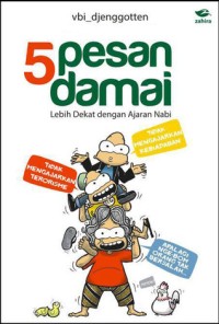 5 Pesan Damai: Lebih Dekat dengan Ajaran Nabi