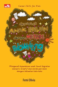 Mencetak Anak Brilian dengan Metode Biowriting