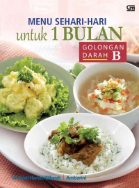 Menu Sehari-hari untuk 1 Bulan: Golongan Darah B