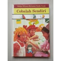 Widya Wiyata Pertama Anak-anak: Cobalah Sendiri