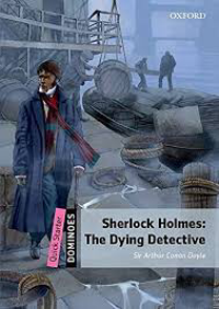 Quick Starter Dominoes: Sherlock Holmes the Dying Detective