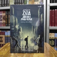 Antara Dia, Aku dan Mereka
