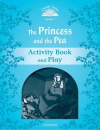 Classic Tales Level 1: The Princess and the Pea