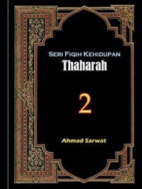 Seri Fiqih Kehidupan 2: Thaharah