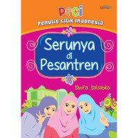 Penulis Cilik Indonesia (PECI): Serunya di Pesantren