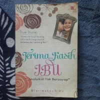 Terima Kasih Ibu: Malaikat tak bersayap
