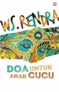 Doa untuk Anak Cucu: Puisi-Puisi yang belum pernah Dipublikasikan