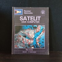 Revolusi Elektronika: Satelit dan Komputer