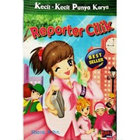 Kecil-Kecil Punya Karya: Reporter Cilik