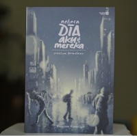 Antara Dia Aku dan Mereka: Sebelum permulaan