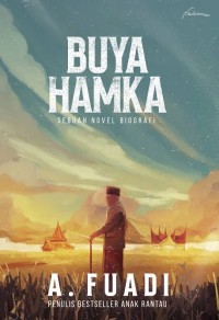 Buya Hamka: sebuah Novel Biografi