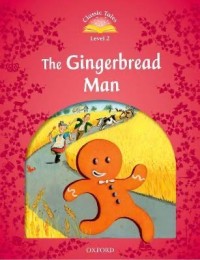 Classic Tales Level 2: The Gingerbread Man