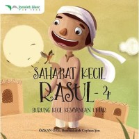 Sahabat Kecil Rasul 4: Burung kecil kesayangan umar