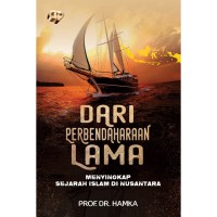 Dari Perbendaharaan Lama: Menyingkap sejarah islam di nusantara