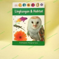 Ensiklopedia Mengenal Sains Sains: Lingkungan dan Habitat