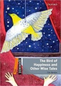 Two Dominoes: The Bird of Happiness and Other Wise Tales