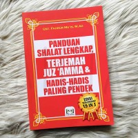 Panduan Shalat Lengkap, Terjemah Juz 'Amma dan Hadis-hadis Paling Pendek