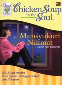 Chicken Soup for the Soul: Mensyukuri Nikmat= Count Your Blessings