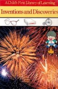 A Child's First Library of Learning: Inventions and Discoveries