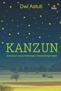 Kanzun: Ketulusan yang Melampaui Ketaksempurnaan