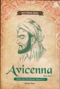 Seri Tokoh Islam: Avicenna (Ibnu Sina) Dokter dan Filsuf Muslim Abad ke 11