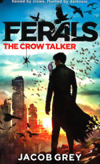 Ferals: the Crow Talker