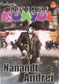 Detektif Konyol: Nanandt Andrei