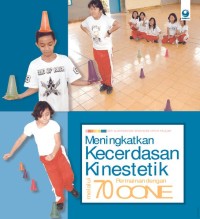 Meningkatkan Kecerdasan Kinestetik: melalui Permainan dengan 70 Cone