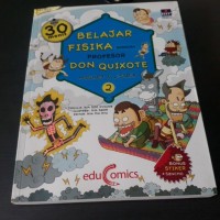 Tiga Puluh Menit Belajar Fisika Bersama Profesor Don Quixote 2: Magnet dan Listrik