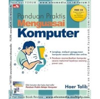 Panduan Praktis Menguasai Komputer