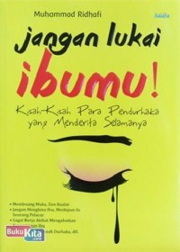 Jangan Lukai Ibumu