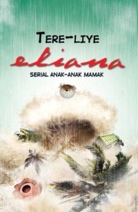 Serial Anak-Anak Mamak: Eliana