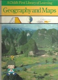 A Child's First Library of Learning: Geography and Maps