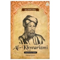Seri Tokoh Islam: Al-Khwarizmi Sang Penemu Aljabar