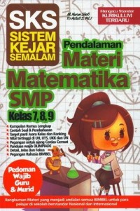 Sistem Kejar Semalam: Pendalaman Materi Matematika SMP Kelas 7, 8, 9