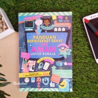 Panduan Berinternet Sehat dan Aman untuk Remaja