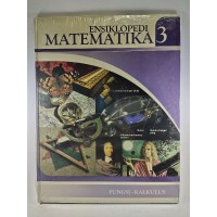 Ensiklopedia Matematika 3: Fungsi-Kalkulus